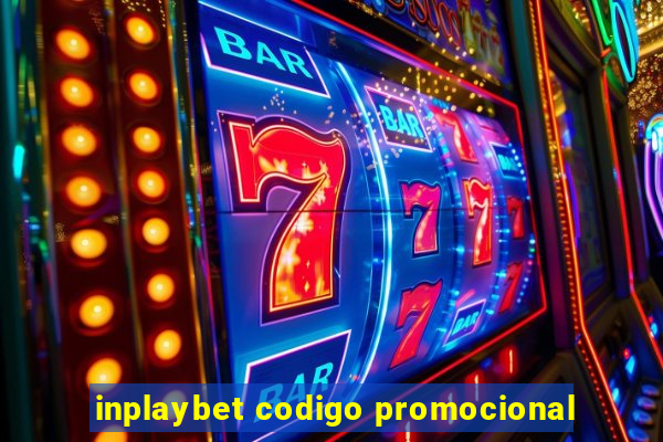 inplaybet codigo promocional